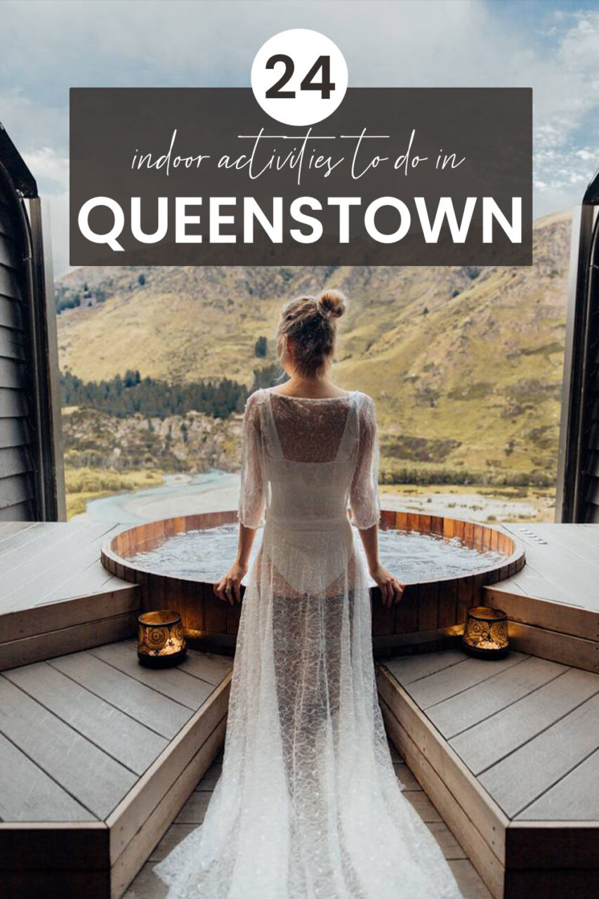 24 Best Things to do in Queenstown When it's Raining - My Queenstown Diary