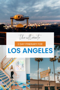 Los Angeles Itinerary LA Itinerary 2 Days in LA Pin