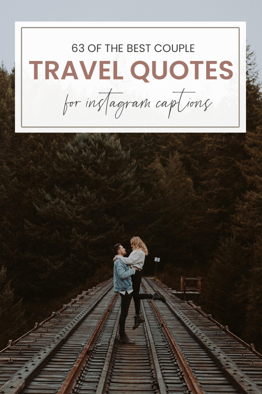 The best couple travel quotes Instagram captions