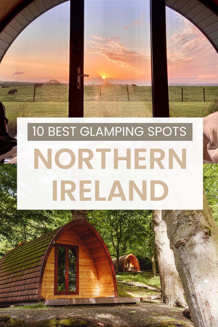 Best luxury glamping in Northern Ireland: Pinterest