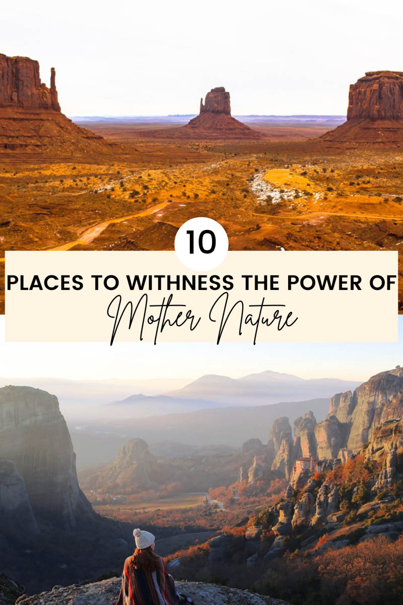 10 places to witness the power of Mother Nature