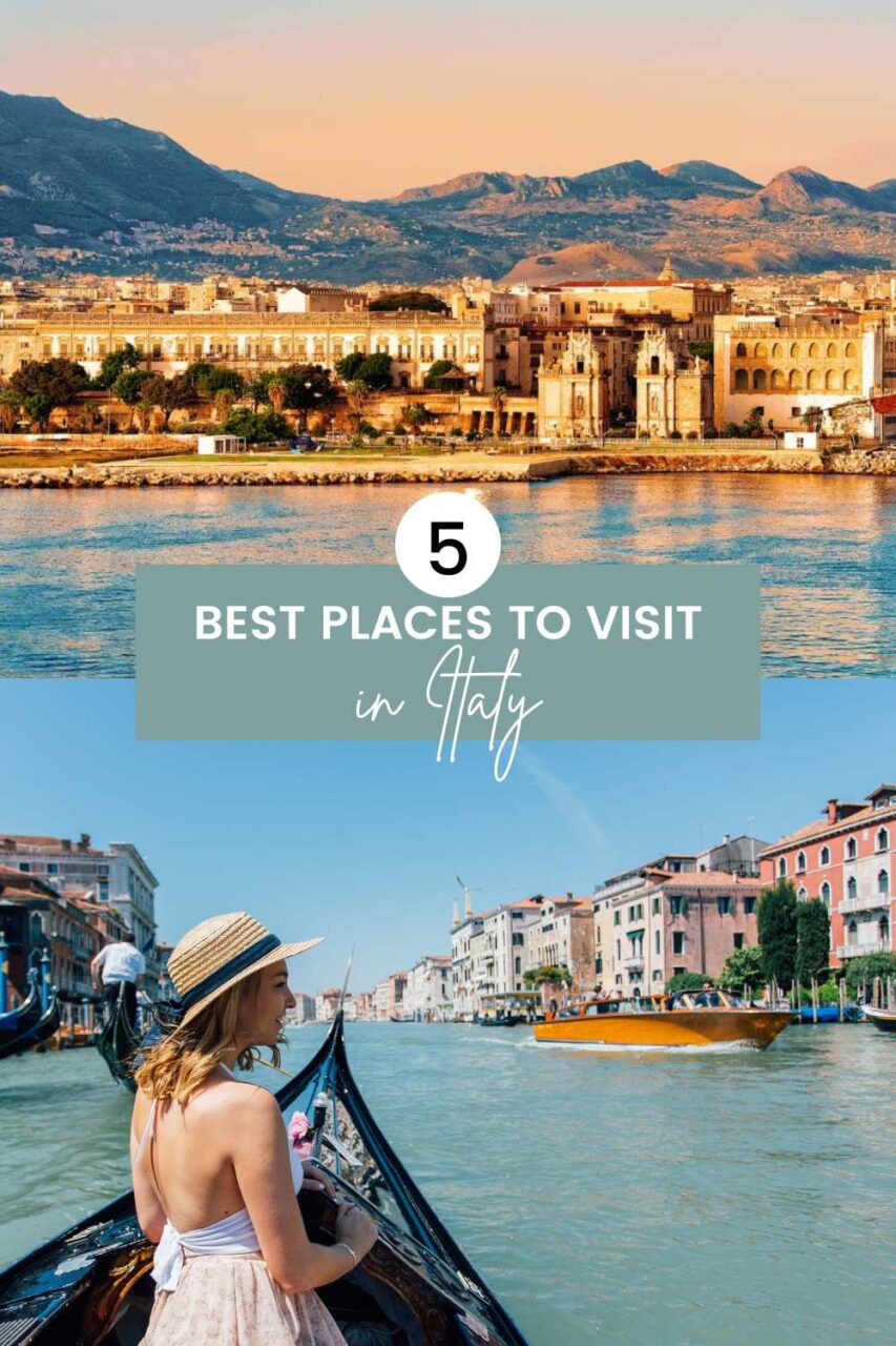 5 Best Places to Visit in Italy