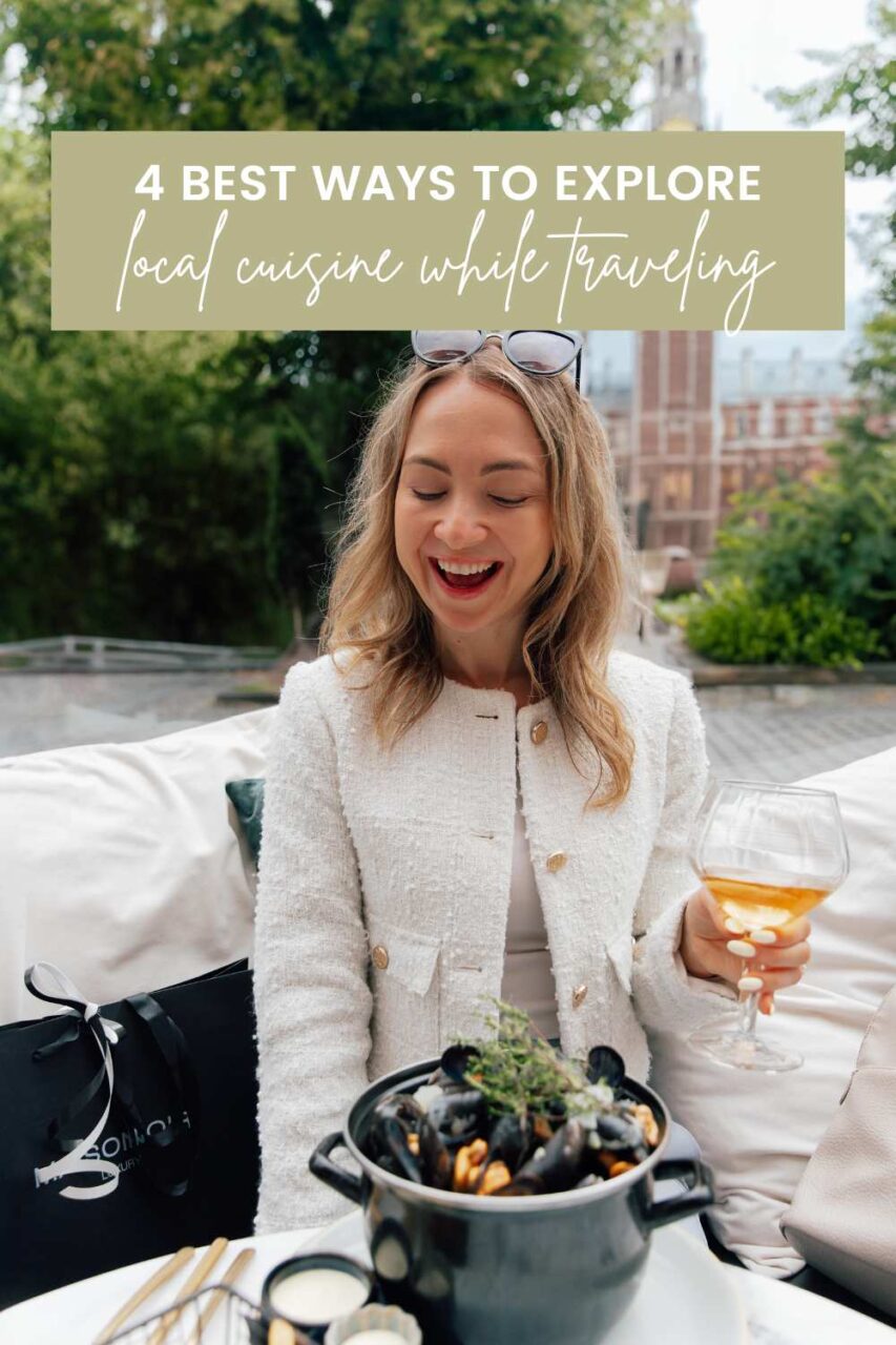 4 Best Ways to Explore Local Cuisine on Your Travels