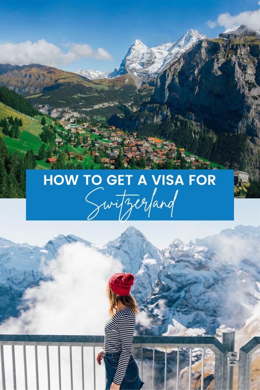 How to Get a Visa for Switzerland: Everything You Need to Know