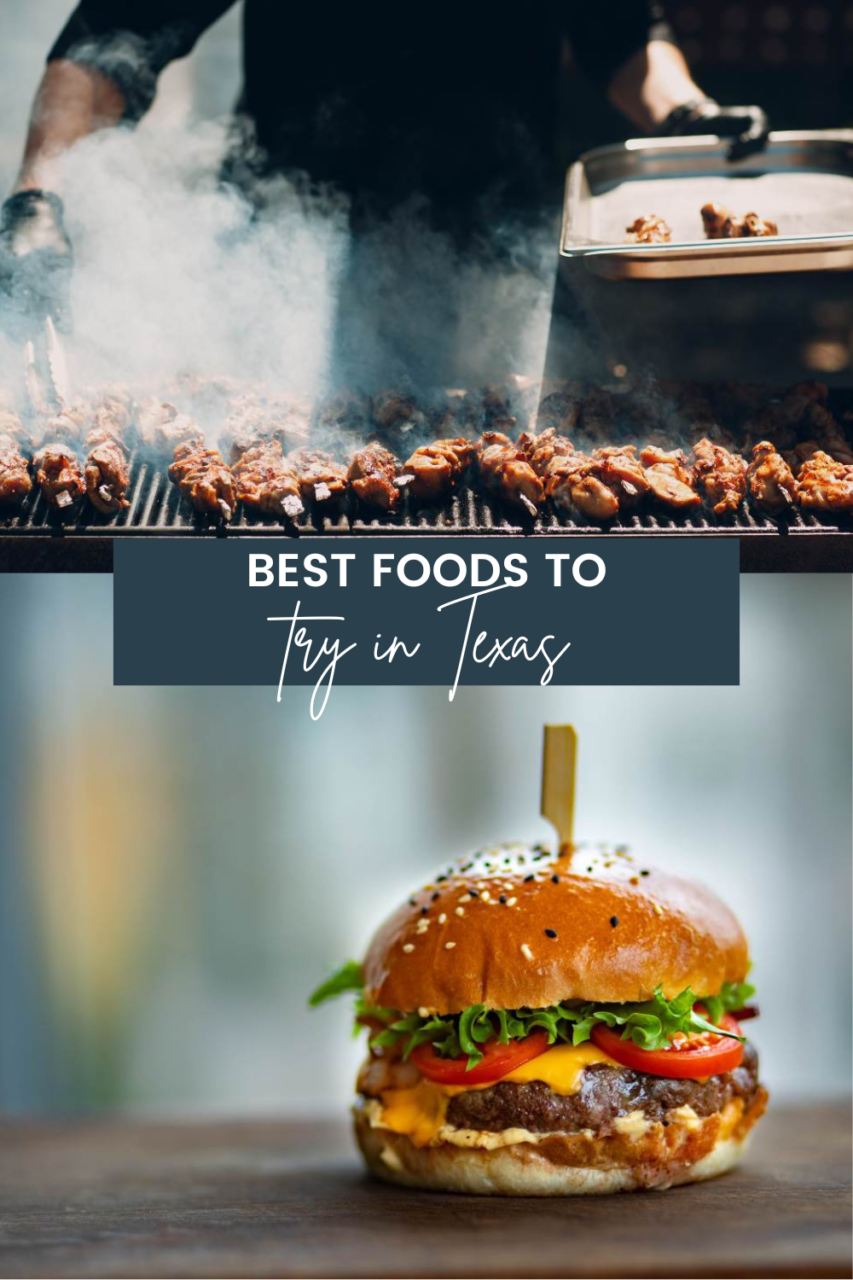 The Best Foods to Try in Texas