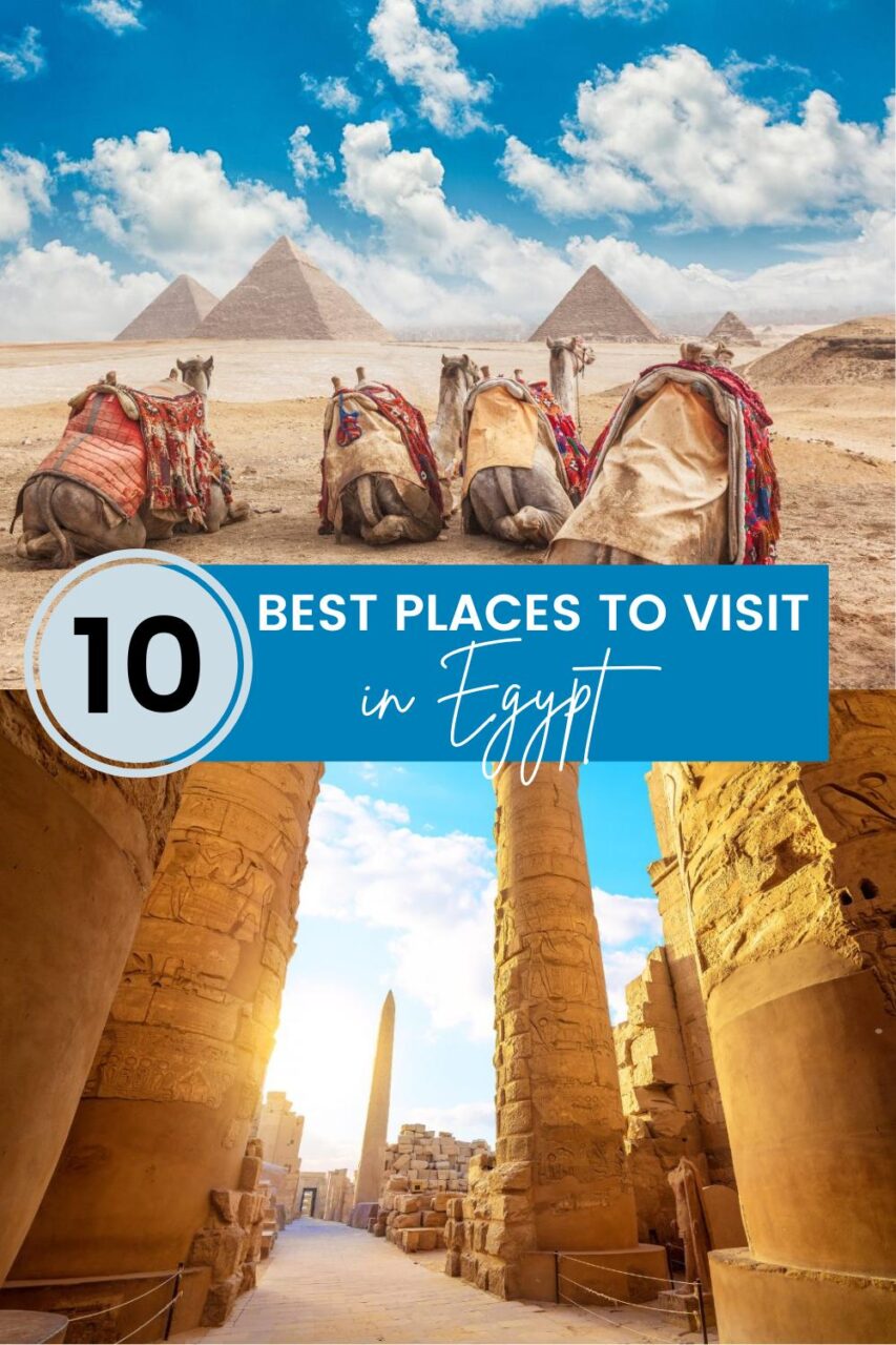 The 10 Best Places to Visit in Egypt
